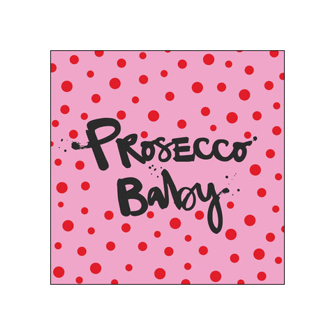 Formart: Prosecco Baby • Beverage Napkins