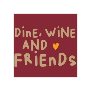 Wine, Dine, Friends • Beverage Napkins