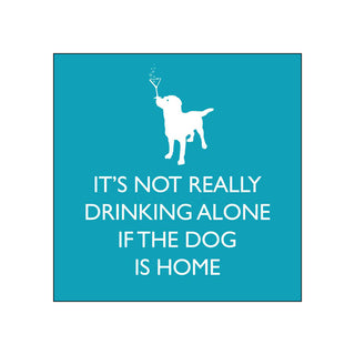 If the Dog is Home • Beverage Napkins