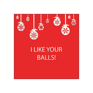 I Like your Balls • Beverage Napkin