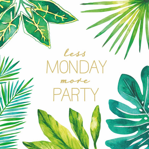 Less Monday More Party Beverage Napkin